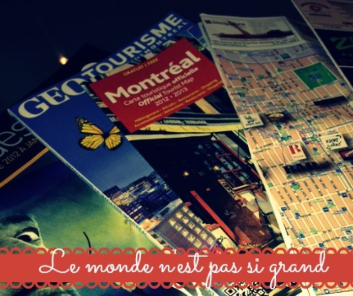 Montréal : la Dame de l’office du Tourisme (le monde est tout petit)