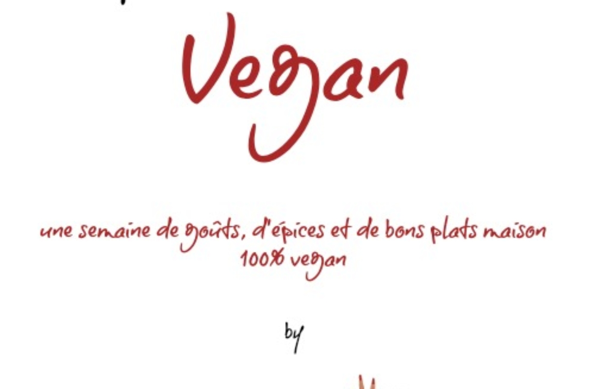 Participez à mon défi de la semaine 100% vegan ! (on la fait ensemble ?)