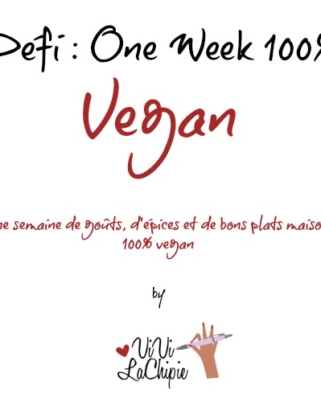 Participez à mon défi de la semaine 100% vegan ! (on la fait ensemble ?)