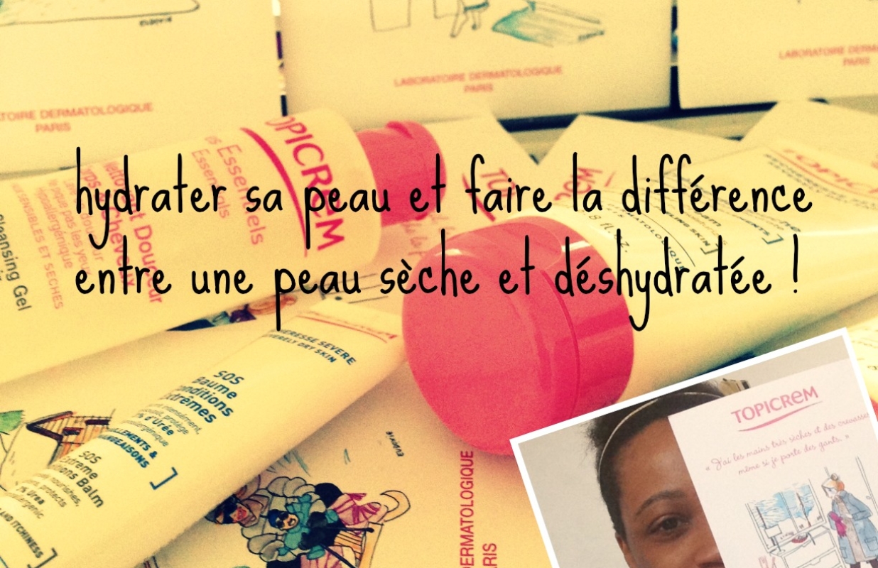 Hydrater sa peau : la différence entre peau sèche et déshydratée (plus ordonnance beauté Topicrem)