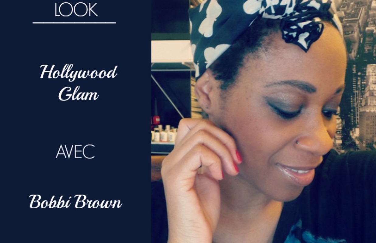 Bobbi Brown : Maquillage Hollywood Glam et petite review sur l’eshop France #nofilter #noretouches