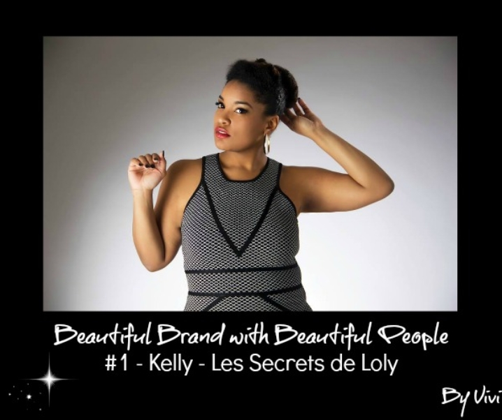 [ INTERVIEW ] : Beautiful Brand with Beautiful People, Kelly – Les Secrets de Loly