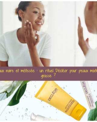 [ Rituel de soin Visage ] : Peaux noire et métissée, quels soins prend-on chez Decléor ?