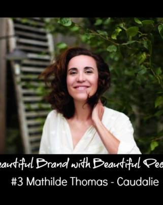 [ INTERVIEW ] : Beautiful Brand with Beautiful People, Mathilde Thomas – Caudalie