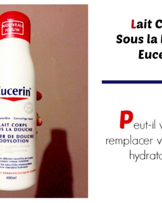 J’ai testé le Lait Corps Sous la Douche d’Eucerin : les flemmardes de la crème sur le corps après la douche vont aimer !