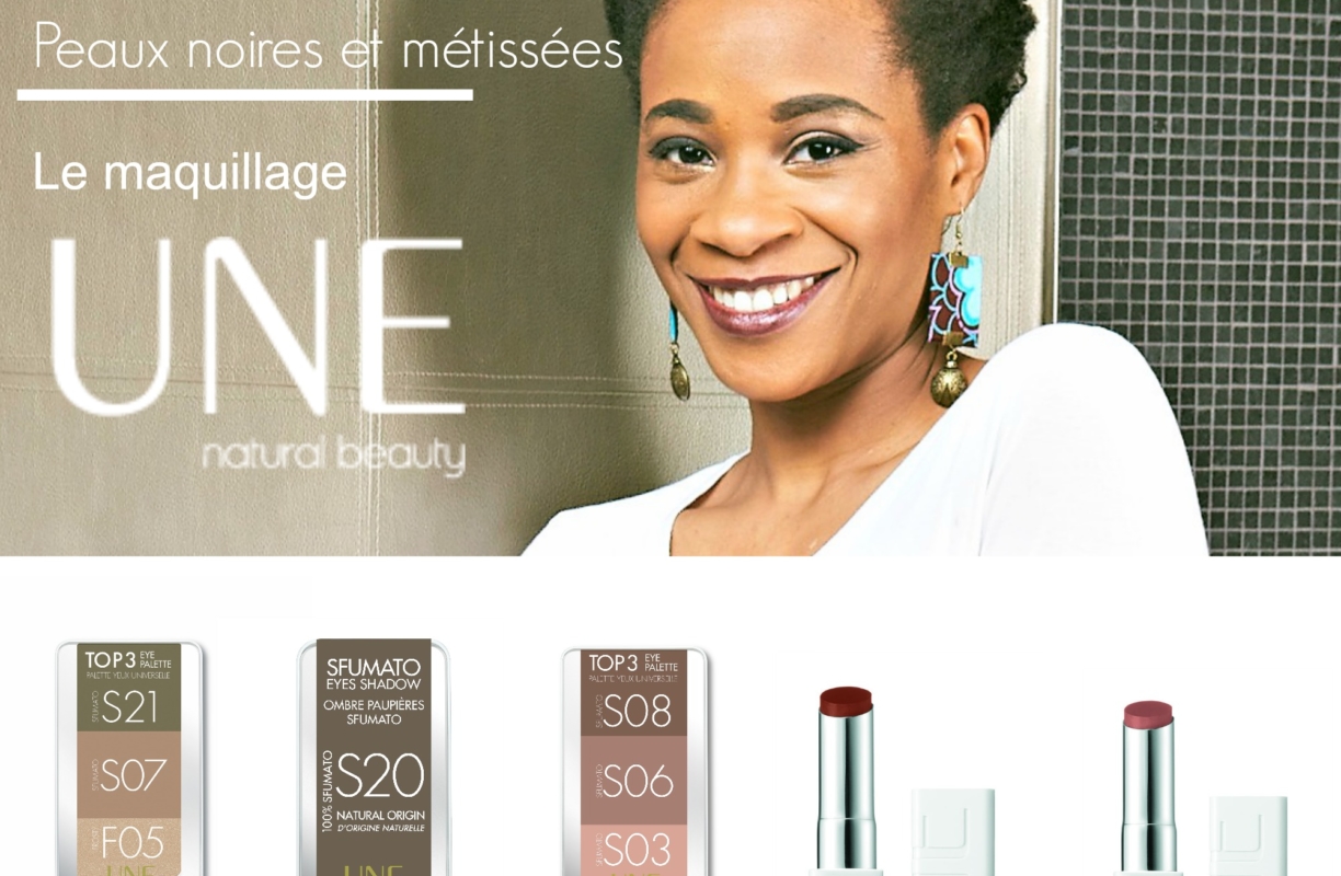 Maquillage UNE NATURAL BEAUTY : Peaux noires et métissées, 7 références faites pour vous !