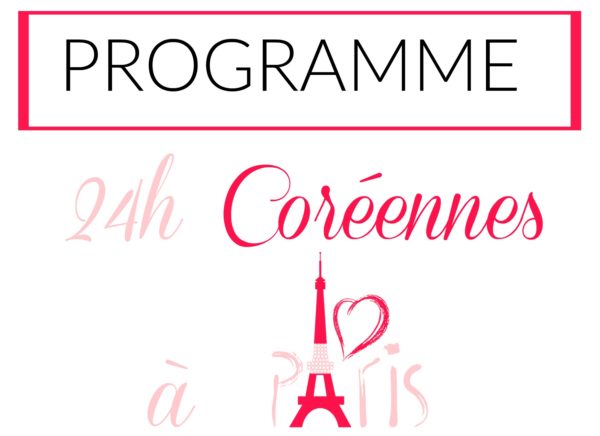 Mon programme : 24h coréennes à Paris !