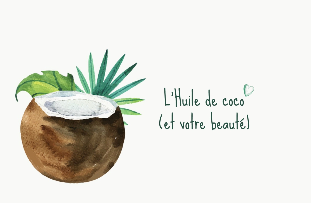 Comment utiliser l&rsquo;huile de coco sur votre peau et vos cheveux ?