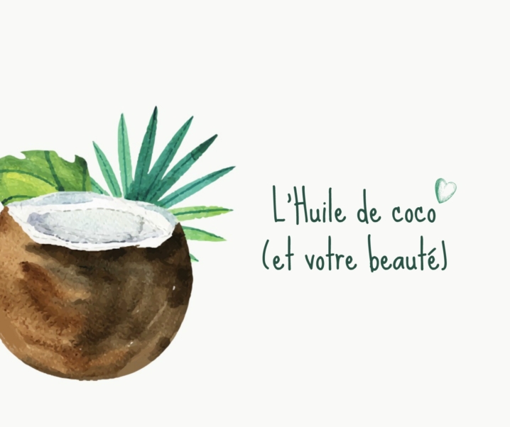 Comment utiliser l’huile de coco sur votre peau et vos cheveux ?